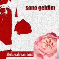 Abdurrahman Önül – Açılsında Yollar Sana Geleyim Albüm Kapağı