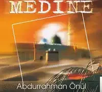 Abdurrahman Önül – Medine