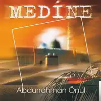 Abdurrahman Önül – Medine Albüm Kapağı