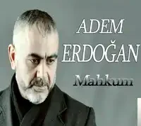 Adem Erdoğan – Ben Seni Sevdimde Öldüm
