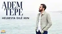 Adem Tepe – Ez U Tu