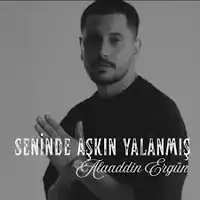 Alaaddin Ergün – Seninde Aşkın Yalanmış Albüm Kapağı