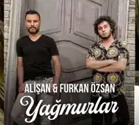 Alişan – feat Furkan Özsan-Yağmurlar