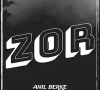 Anıl Berke – Zor