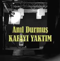 Anıl Durmuş – Kafayı Yaktım Albüm Kapağı