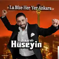 Ankaralı Hüseyin – La Bize Her Yer Angara Albüm Kapağı