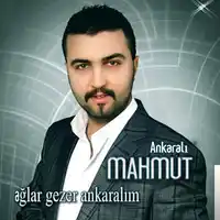 Ankaralı Mahmut – Ağlar Gezer Angaralım Albüm Kapağı