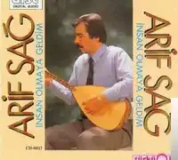 Arif Sağ – İnsan Olmaya Geldim