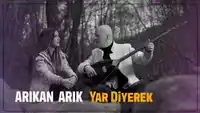 Arıkan Arık – Yar Diyerek Albüm Kapağı