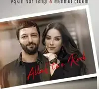 Aşkın Nur Yengi – feat Mehmet Erdem-Allahtan Kork