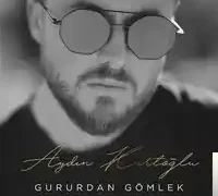 Aydın Kurtoğlu – Gururdan Gömlek (Akustik)