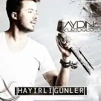 Aydın Kurtoğlu – Hayırlı Günler Albüm Kapağı