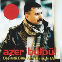 Azer Bülbül – Başımda Bela Var Albüm Kapağı