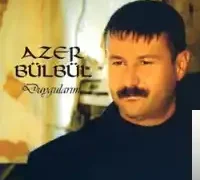 Azer Bülbül – Ne Sayarsan Say
