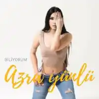Azra Yünlü – Biliyorum Albüm Kapağı