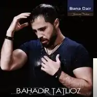 Bahadır Tatlıöz – Beni Yak Albüm Kapağı