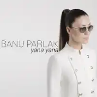 Banu Parlak – Yana Yana Albüm Kapağı