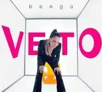 Bengü – Veto
