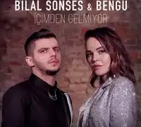 Bilal Sonses – Bilal Sonses & Bengü – İçimden Gelmiyor