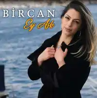Bircan – Ey Aşk Albüm Kapağı