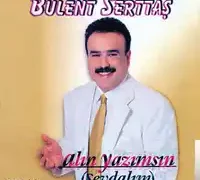 Bülent Serttaş – Ağlama Anam
