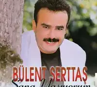 Bülent Serttaş – Yalancısın
