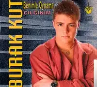 Burak Kut – Benimle Oynama