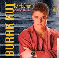 Burak Kut – Benimle Oynama Albüm Kapağı