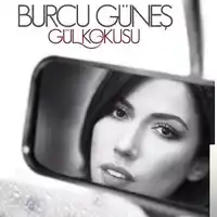 Burcu Güneş – Gül Kokusu Albüm Kapağı