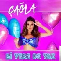 Çağla – Bi Yere de Yaz Albüm Kapağı