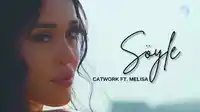 Catwork – Söyle ft Melisa