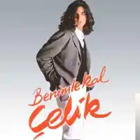 Çelik – Dilberim Albüm Kapağı