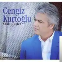 Cengiz Kurtoğlu – Saklı Düşler Albüm Kapağı