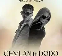 Ceylan – Ankara Mı Yanacak ft DoDo