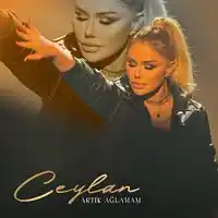 Ceylan – Artık Ağlamam Albüm Kapağı