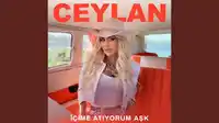 Ceylan – İçime Atıyorum Aşk