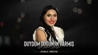 Damla Arıcan – Duydum Düğünün Varmış