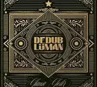 Dedublüman – Günü Gelir