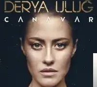 Derya Uluğ – Canavar