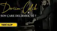 Devrim Çelik – Son Çare Delirmek mi Albüm Kapağı