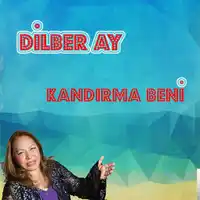 Dilberay – Gelmezsen Gelme Albüm Kapağı