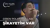 Diren Polatoğulları – Şikayetim var (Akustik) Albüm Kapağı