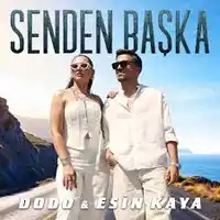 Dodo – Senden Başka ft Esin Kaya Albüm Kapağı