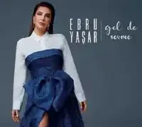 Ebru Yaşar – Ben Bilmem