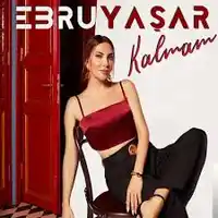 Ebru Yaşar – Kalmam Albüm Kapağı