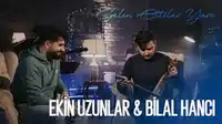Ekin Uzunlar – Severim Gizli Gizli ft Kimbureyhan