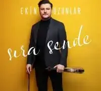 Ekin Uzunlar – Sıra Sende