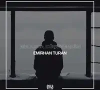 Emirhan Turan – Ne Olur Geri Dön