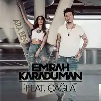 Emrah Karaduman – feat Çağla-Ara Beni Albüm Kapağı