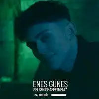 Enes Güneş – Gelsen De Affetmem Albüm Kapağı